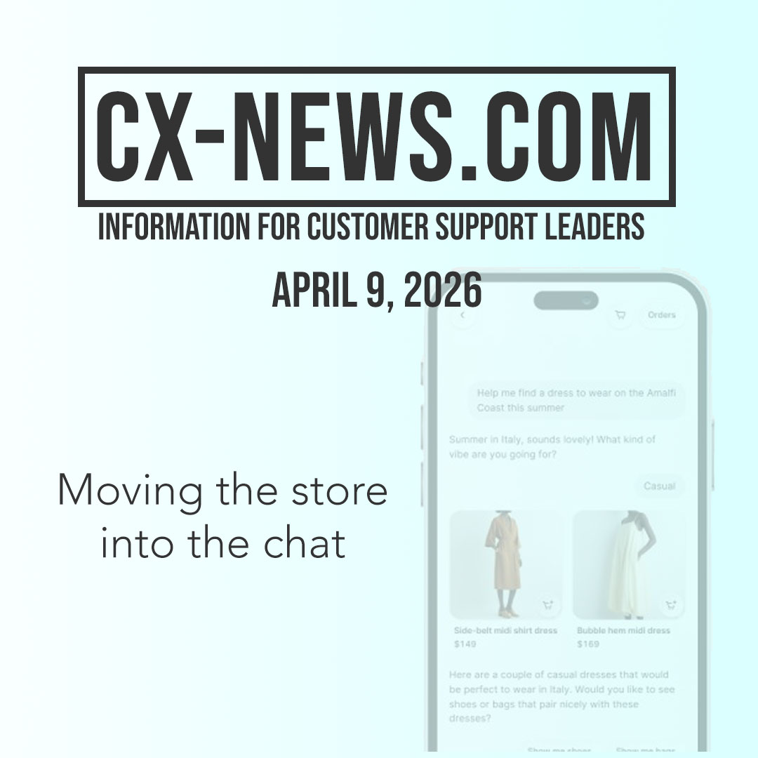 CX-News: Apr 9, 2026 – Moving the store into the chat