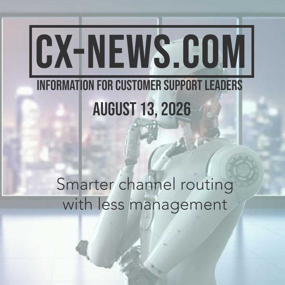 CX-News: August 13, 2026 – Smarter channel routing withless management