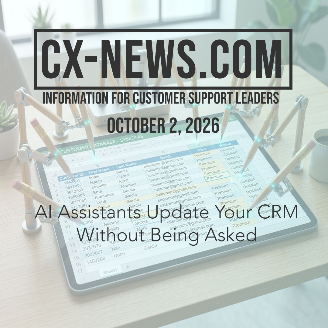 CX-News: Oct 2, 2026 – AI Assistant Updates Your CRM Without Being Asked